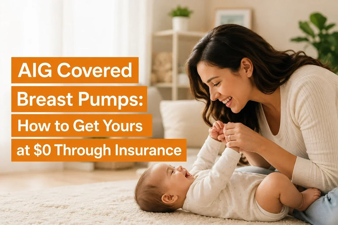 AIG Covered Breast Pumps: How to Get Yours at $0 Through Insurance