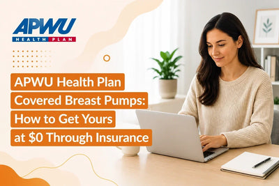 APWU Health Plan Covered Breast Pumps: How to Get Yours at $0 Through Insurance