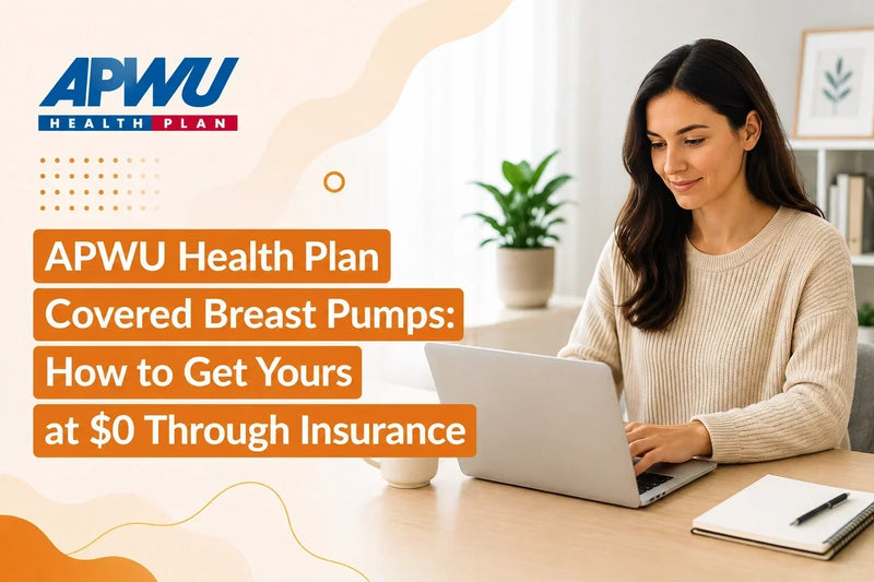 APWU Health Plan Covered Breast Pumps: How to Get Yours at $0 Through Insurance
