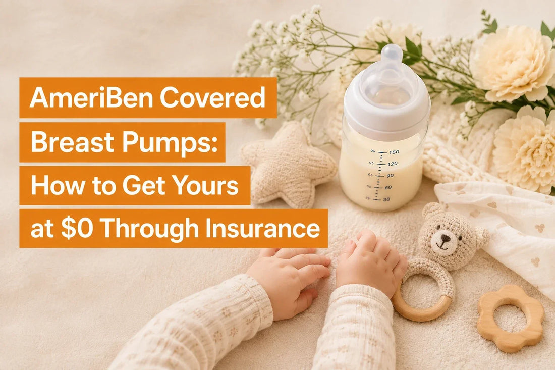 AmeriBen Covered Breast Pumps: How to Get Yours at $0 Through Insurance