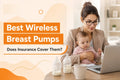 best-wireless-breast-pumps