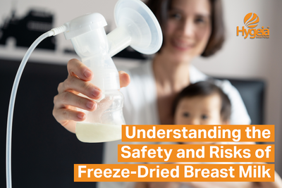 Understanding the Safety and Risks of Freeze-Dried Breast Milk