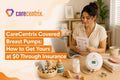 CareCentrix Covered Breast Pumps: How to Get Yours at $0 Through Insurance