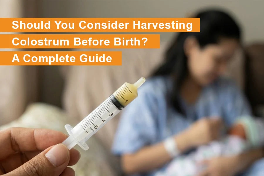 colostrum harvesting before birth