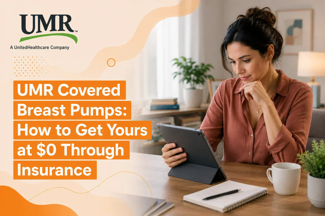 UMR Covered Breast Pumps: How to Get Yours at $0 Through Insurance