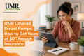 UMR Covered Breast Pumps: How to Get Yours at $0 Through Insurance